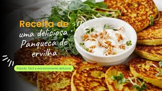 Receita de uma deliciosa Panqueca de ervilha