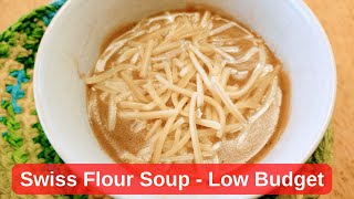 Swiss Flour Soup for the Maxed Out Credit Card #lowbudget #cheaprecipes