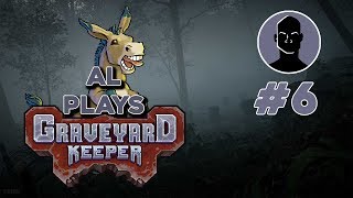 Al Plays Graveyard Keeper #6: Paper Trails