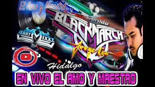 SONIDO BLACKMARCH*JC*HIDALGO**EL TREN D3L AMOR**EXITO SONIDERO 2021**JORGE CEA