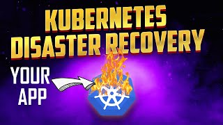 Kubernetes Disaster Recovery (DR)