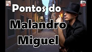 PONTOS DO MALANDRO MIGUEL COM LETRA