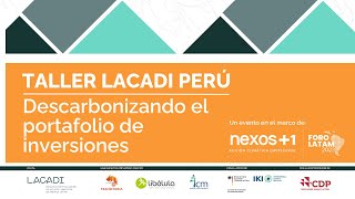 Taller LACADI  Perú 2023: Descarbonizando el portafolio de inversiones