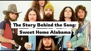 The Story Behind the Song - Sweet Home Alabama