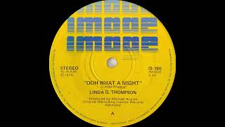 1976: Linda G. Thompson - Ooh What A Night - 45