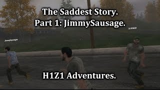 The Saddest Story - Part 1: Jimmy Sausage.