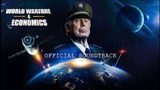 World Warfare & Economics OST Vanquish (5 Minutes)