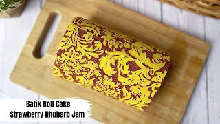 Batik Roll Cake with Strawberry Rhubarb Jam (เค้กโรลบาติกแยมสตอเบอร์รี่รูบาร์บ)