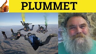 🔵 Plummet Defined - Plummeted Means - Plummet Meaning - Plummeted Examples - Plummet Definition GRE