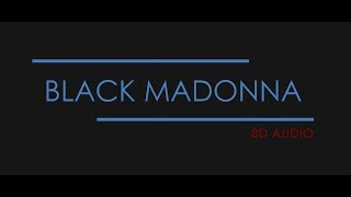 Cage The Elephant – Black Madonna 8D Audio