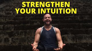 How To Sharpen Your Intuition