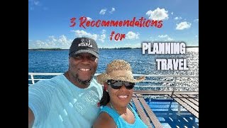 Travel Planning. 3 Recommendations for Planning Travel #travel #traveltips #travelvideo