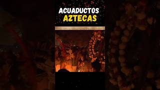 Los ASOMBROSOS acueductos de Tenochtitlán: El secreto detrás del Imperio Azteca #Tenochtitlán