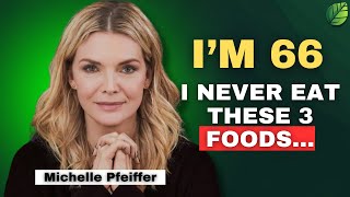 How Michelle Pfeiffer (66) still looks 30 - She Avoids These 3 Foods! Anti-aging