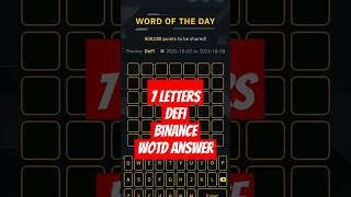 7 LETTERS #shorts #binance #defi #theme #crypto #bitcoin #trending #viral #wotd DEFI WOTD ANSWER