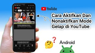 CARA AKTIFKAN DAN NONAKTIFKAN MODE GELAP DI YOUTUBE