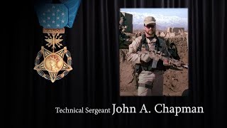 USAF Tech. Sgt. John A. Chapman - Medal of Honor Story (4K VIDEO)