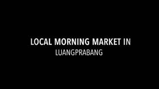 Luangprabang morning market, Laos