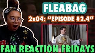 FLEABAG Season 2 Episode 4: "Episode #2.4" Reaction & Review | Fan Reaction Friday