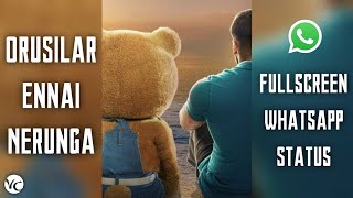 Orusilar ennai nerunga | En iniya thanimaiye | Teddy | Arya | FullScreen Whatsapp status