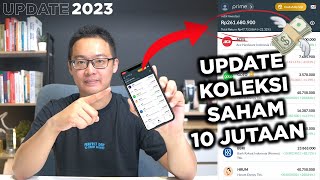 HASIL KOLEKSI SAHAM 10 JUTAAN DARI 2020 - 2023 | Dari 10 Jutaan, Jadi Berapa Aja? | Update Feb 2023