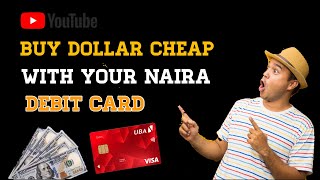 Never go to Aboki! Buy dollar cheap with your Naira debit card 2023.