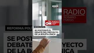 SE POSTERGÓ EL DEBATE DEL PROYECTO DE LA BOLETA ÚNICA