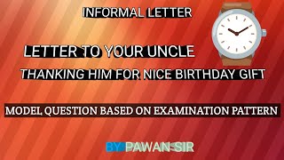 Write a letter to your uncle thanking him for a nice birthday gift ll Class 9&10 important letter ll