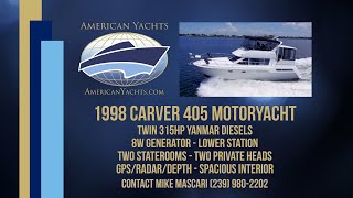 SOLD - Carver 405 Motoryacht 1998 with American Yachts