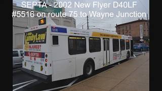 SEPTA - Ride Aboard 2002 New Flyer D40LF #5516 on Route 75 to Wayne Junction