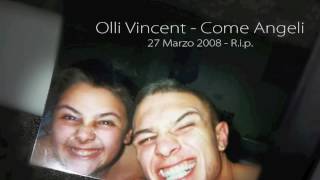 Olli Vincent - Come Angeli (Nuovo Singolo 2012 - Testo HD)