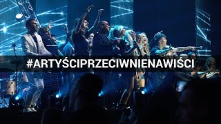 #ARTYŚCIPRZECIWNIENAWIŚCI RELACJA Z KONCERTU 🎵