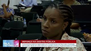 Reforço na Gestão Pública | Fala Cabo Verde