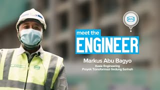 Meet the Engineer - Proyek Transformasi Gedung Sarinah