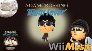 Night Fever - Wii Music