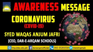 Corona Virus | Awareness Message by CEO | Dar e Arqam Schools