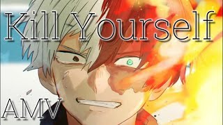 My Hero Academia ◤AMV◢ Kill Yourself ($uicideboy)