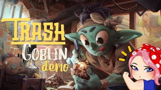 TRASH GOBLIN DEMO | FIRST LOOK | CHAT & CHILL | LIVE STREAM