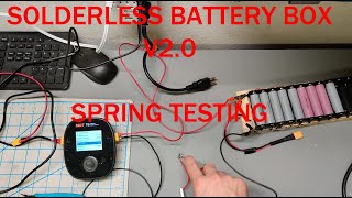 DIY 18650 SOLDERLESS BATTERY BOX - MORE SPRING TESTING