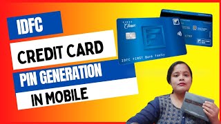 idfc classic credit card pin generation in mobile