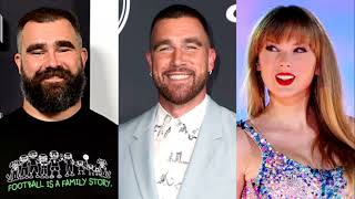 Travis Kelce and Jason Kelce Give Cheeky Shoutout to Taylor Swift Ahead of 2024 MTV VMAs #mtv #vmas