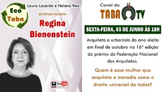 O Programa Eco Taba entrevista Regina Bienenstein