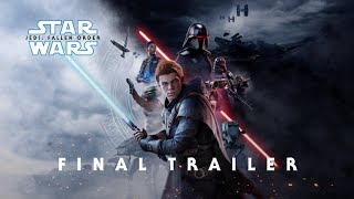 STAR WARS Jedi: Fallen Order | Final Trailer