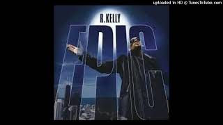 R. Kelly - If I Could Turn Back The Hands Of Time