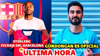 🚨ULTIMA HORA: BOMBAZO OFICIAL DEL BARCELONA - GÜNDONGAN REGRESA AL CITY - STERLING AL BARCELONA