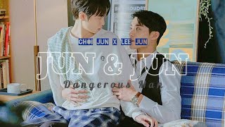 Choi Jun X Lee Jun || Dangerous Man || Jun & Jun || I wish I were Lee Jun