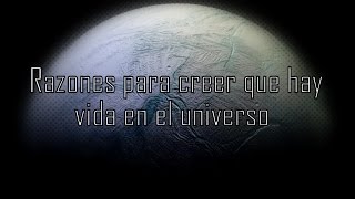 Razones para creer que hay vida en el universo