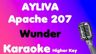 AYLIVA x Apache 207 • Wunder • Karaoke (Higher Key)