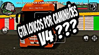 GTA LOUCOS POR CAMINHÕES V4 ? ||Explicação||