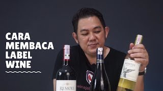 wine jakarta: cara membaca label wine